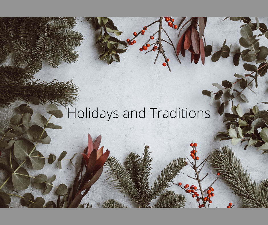 Episode 23: Relationship with Holidays and Traditions