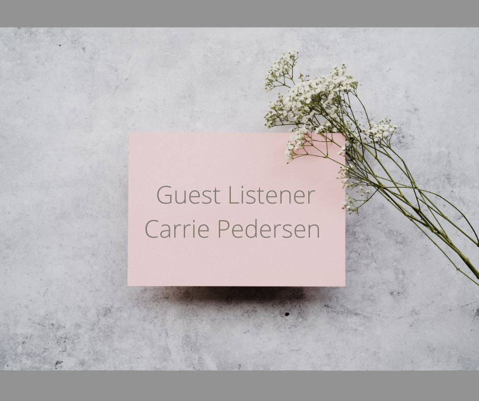 Episode 3: Relationship with our Listeners: Guest Carrie Pedersen