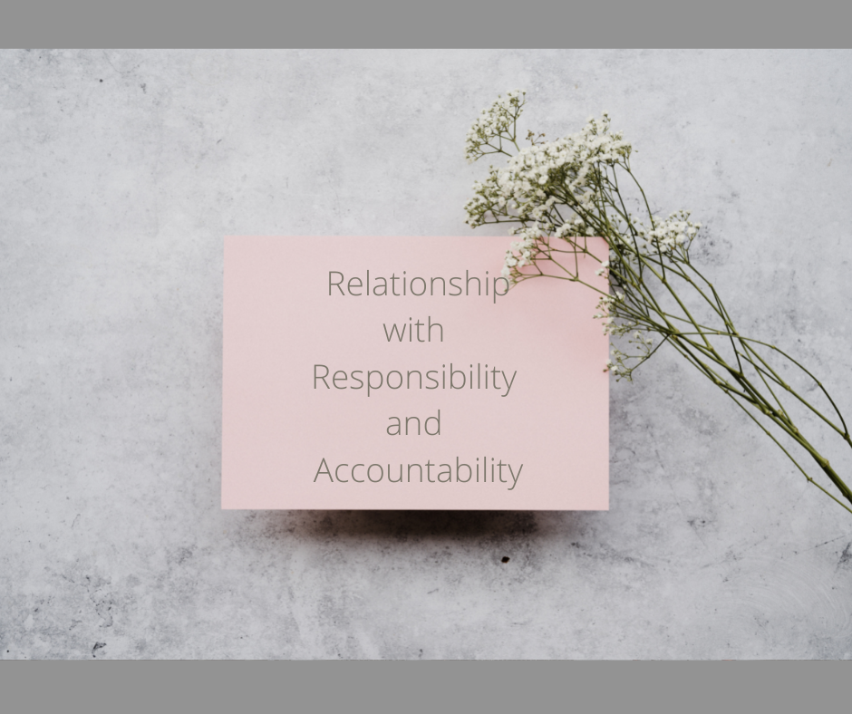 Episode 16: Relationship with Responsibility and Accountability